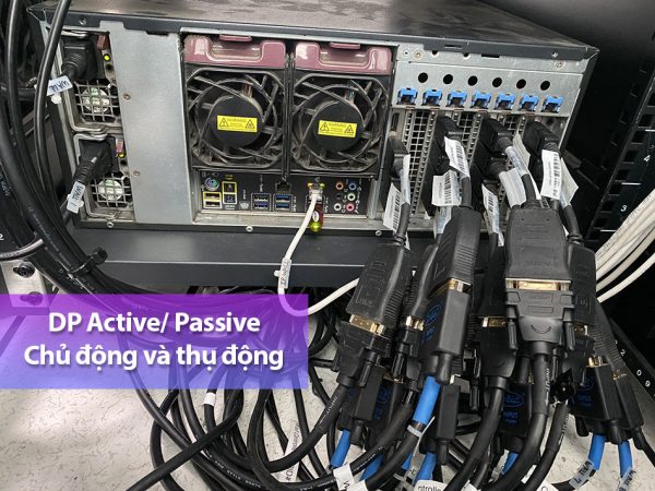 DisplayPort là gì, sự khác biệt DP và DP++, mua thiết bị DP sang HDMI DVI VGA cho đúng?