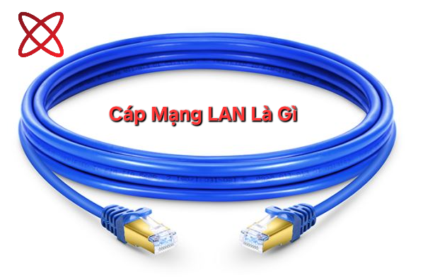 Cáp Mạng LAN Là Gì