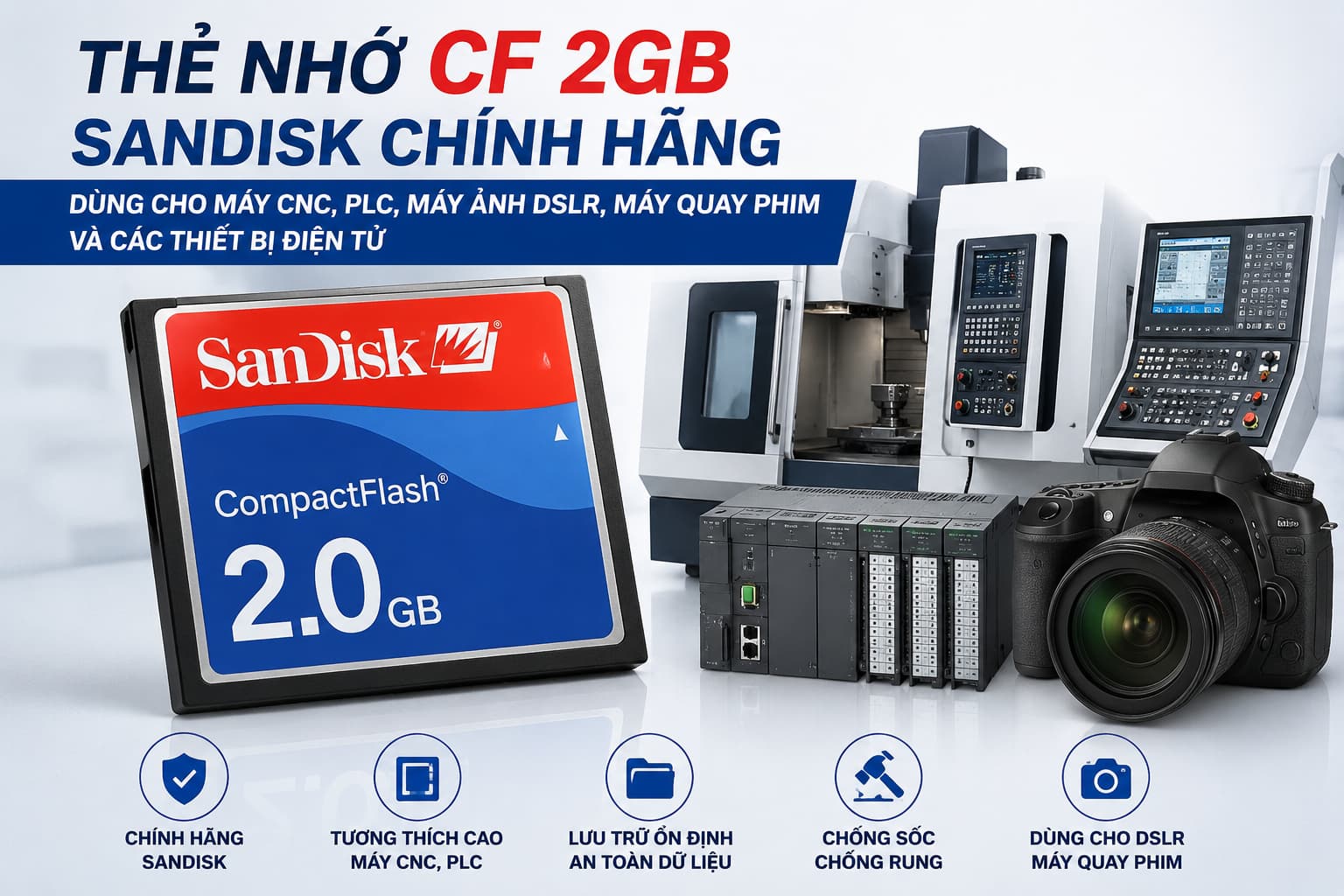 Thẻ Nhớ CF 2GB SanDisk Chính Hãng Dùng Cho Máy CNC, PLC, Máy Ảnh